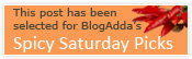 BlogAdda Spicy Saturday Picks